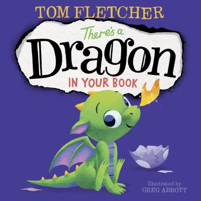 Cover for Tom Fletcher · There's A Dragon in Your Book (Tavlebog) (2019)