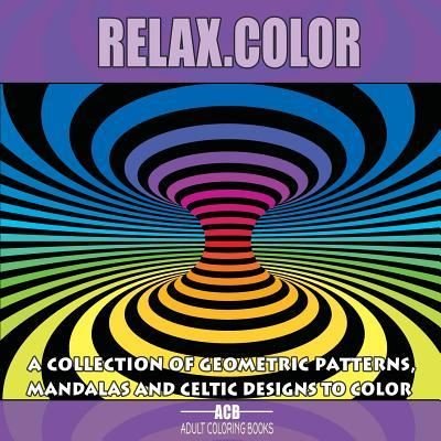 Cover for Adult Coloring Books Acb · Relax.Color (Taschenbuch) (2017)