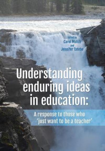 Cover for Carol Mutch · Understanding Enduring Ideas in Education (Paperback Book) (2017)