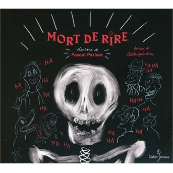 Cover for Pascal Parisot · Mort De Rire (CD) (2019)