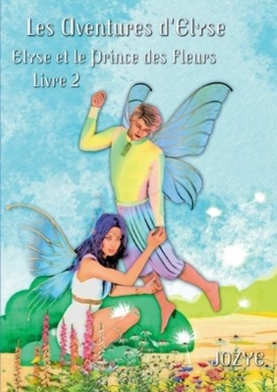 Cover for Maillard · Elyse et le Prince des Fleurs (Book) (2020)