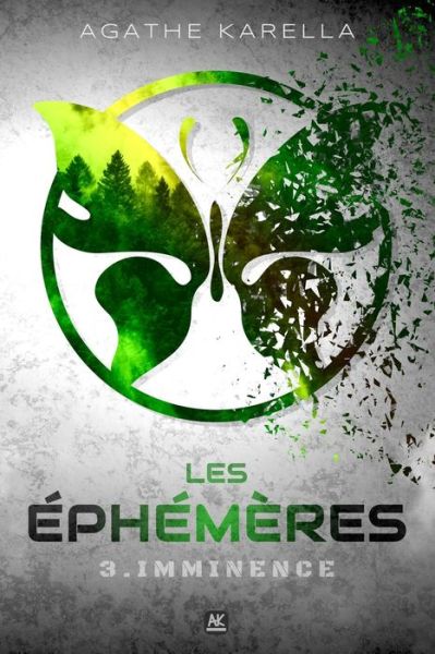 Cover for Agathe Karella · Les Éphémères - 3. Imminence (Paperback Book) (2022)