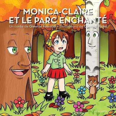 Cover for Ginette Fournier · Monica-Claire et le parc enchante (Taschenbuch) (2016)