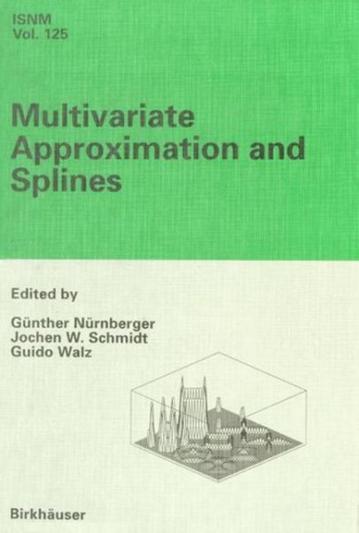 Cover for Gunther Nurnberger · Multivariate Approximation and Splines - International Series of Numerical Mathematics (Paperback Book) [Softcover reprint of the original 1st ed. 1997 edition] (2012)