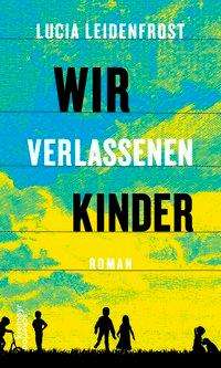 Cover for Leidenfrost · Wir verlassenen Kinder (Book)