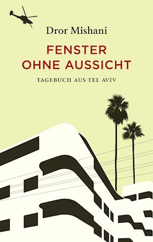 Dror Mishani · Fenster ohne Aussicht (Bok) (2024)