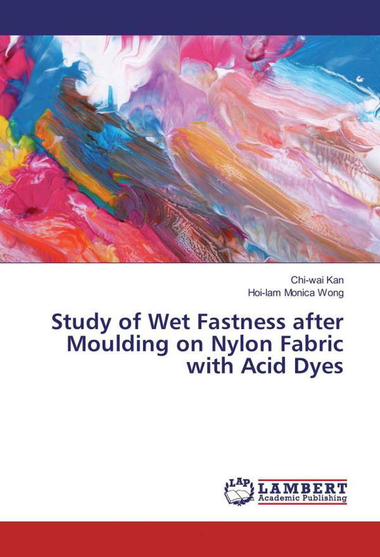 Cover for Kan · Study of Wet Fastness after Mouldin (Book)