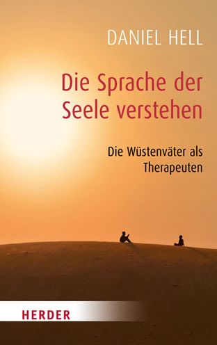 Die Sprache Der Seele Verstehen - Daniel Hell - Books - Verlag Herder - 9783451068089 - September 8, 2015