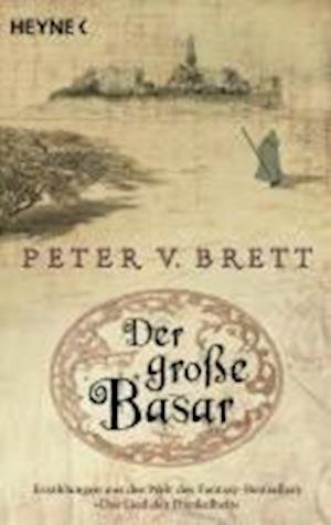 Cover for Peter V. Brett · Heyne.52708 Brett.Große Basar (Bog)