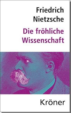 Cover for Friedrich Nietzsche · Die Fröhliche Wissenschaft (Hardcover bog) (2022)