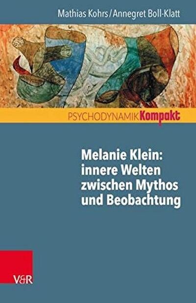 Kohrs · Melanie Klein: innere Welten zwis (Bog) (2019)
