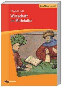 Cover for Ertl · Wirtschaft im Mittelalter (Book)