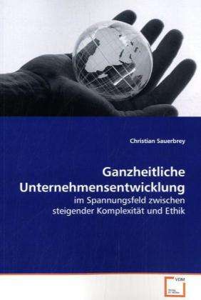 Cover for Sauerbrey · Ganzheitliche Unternehmensent (Book)