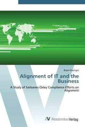 Cover for Kissinger · Alignment of IT and the Busin (Bok) (2012)