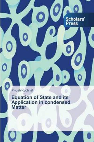 Cover for Piyush Kuchhal · Equation of State and Its Application in Condensed Matter (Paperback Bog) (2014)