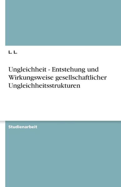 Cover for Gehrmann · Ungleichheit - Entstehung und (Bok)