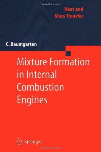 Cover for Carsten Baumgarten · Mixture Formation in Internal Combustion Engines - Heat and Mass Transfer (Paperback Book) [Softcover reprint of hardcover 1st ed. 2006 edition] (2010)