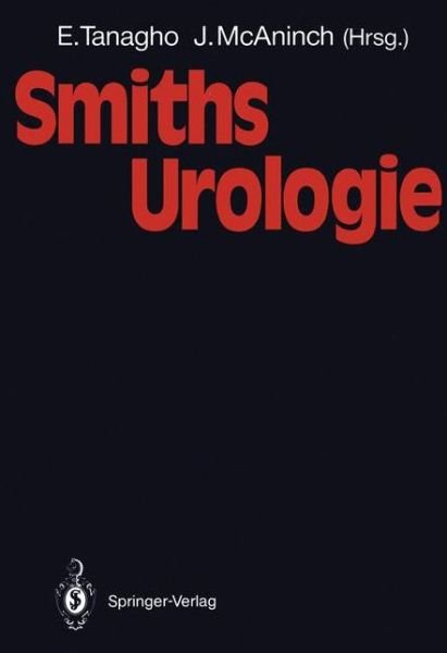Smiths Urologie - B  Rgel  U. - Books - Springer Berlin Heidelberg - 9783642761089 - December 22, 2011