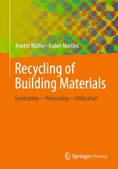 Cover for Anette Muller · Recycling of Building Materials: Generation - Processing - Utilization (Paperback Book) [1st ed. 2022 edition] (2022)