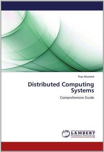 Cover for Riaz Ahamed · Distributed Computing Systems: Comprehensive Guide (Paperback Book) (2012)