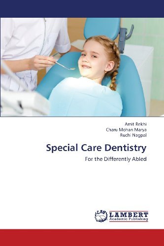 Cover for Ruchi Nagpal · Special Care Dentistry: for the Differently Abled (Pocketbok) (2013)