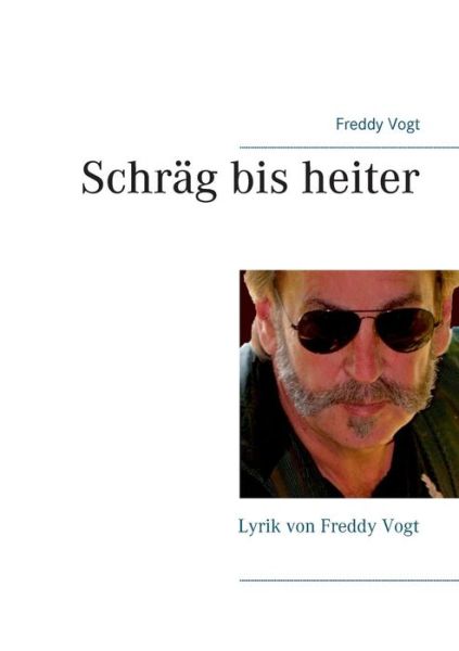 Cover for Freddy Vogt · Schrag Bis Heiter (Paperback Book) (2015)
