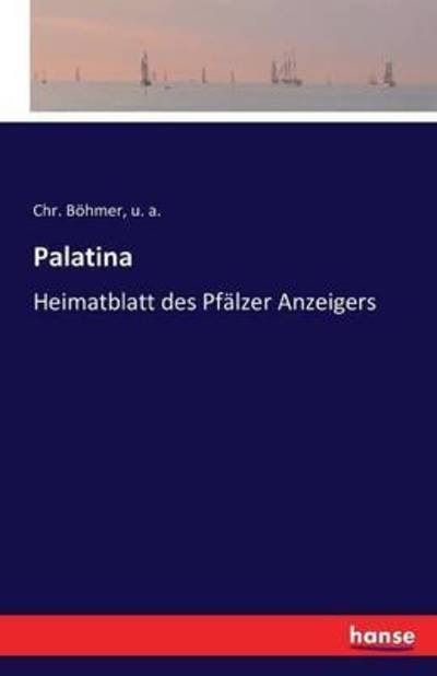 Cover for U a · Palatina: Heimatblatt des Pfalzer Anzeigers (Taschenbuch) (2016)