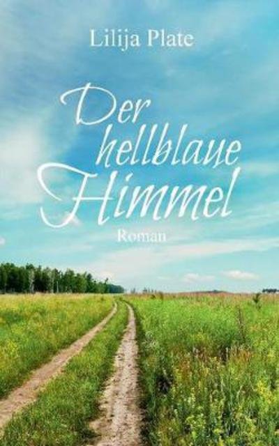 Cover for Plate · Der hellblaue Himmel (Book) (2017)