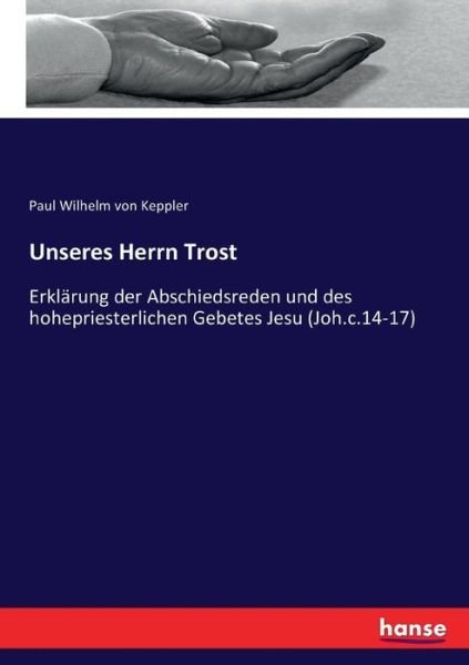Unseres Herrn Trost - Keppler - Livros -  - 9783743668089 - 28 de janeiro de 2017