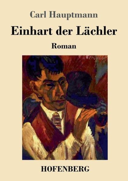 Einhart der Lächler - Hauptmann - Books -  - 9783743709089 - April 10, 2017