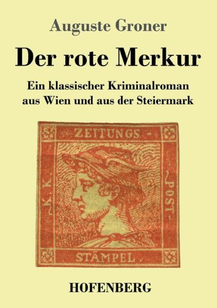 Cover for Auguste Groner · Der rote Merkur (Paperback Book) (2021)