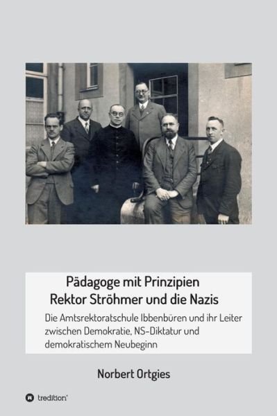 Cover for Ortgies · Pädagoge mit Prinzipien - Rekto (Bog) (2018)