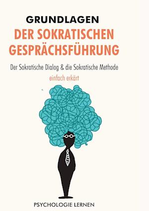 Cover for Psychologie Lernen · Grundlagen der Sokratischen Gesprächsführung (Hardcover Book) (2021)