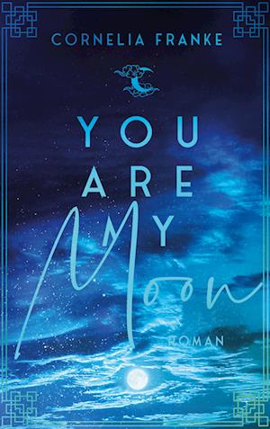 Cover for Cornelia Franke · You Are My Moon (Book) (2024)