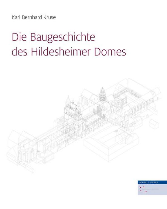 Die Baugeschichte des Hildesheime - Kruse - Książki -  - 9783795432089 - 30 grudnia 2017