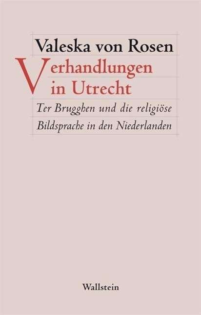 Cover for Rosen · Verhandlungen in Utrecht (Bog)