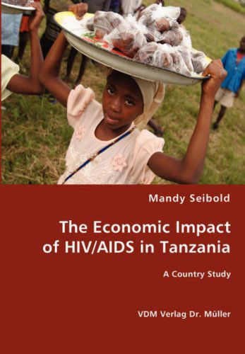 Cover for Mandy Seibold · The Economic Impact of Hiv / Aids in Tanzania (Paperback Book) (2008)