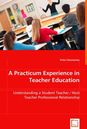 Cover for Yiola Cleovoulou · A Practicum Experience in Teacher Education: Understanding a Student Teacher / Host Teacher Professional Relationship (Paperback Bog) (2008)