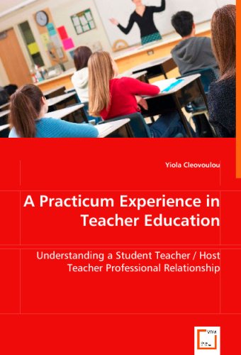 Cover for Yiola Cleovoulou · A Practicum Experience in Teacher Education: Understanding a Student Teacher / Host Teacher Professional Relationship (Paperback Book) (2008)