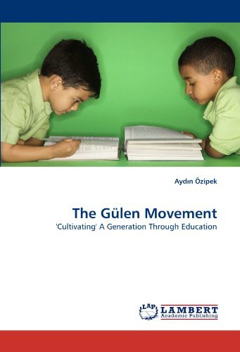 Cover for Ayd?n Özipek · The Gülen Movement: 'cultivating' a Generation Through Education (Pocketbok) (2010)