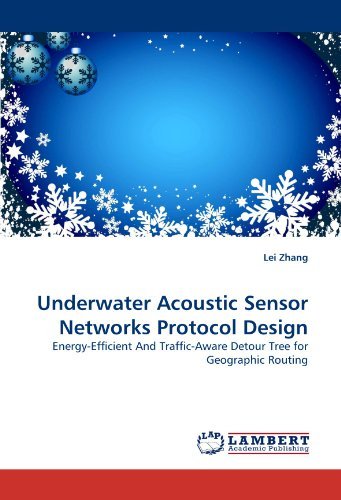 Cover for Lei Zhang · Underwater Acoustic Sensor Networks Protocol Design: Energy-efficient and Traffic-aware Detour Tree for Geographic Routing (Paperback Bog) (2010)