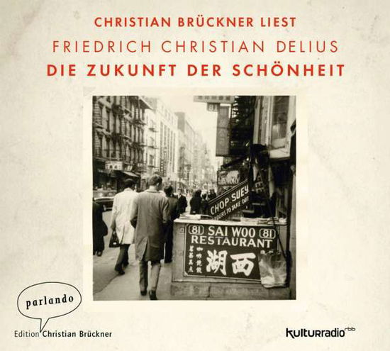 Cover for Delius · Die Zukunft der Schönheit,CD (Book)