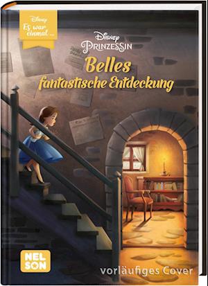 Cover for Nelson Verlag · Disney: Es war einmal ...: Belles fantastische Entdeckung (Disney Prinzessin) (Inbunden Bok) (2022)