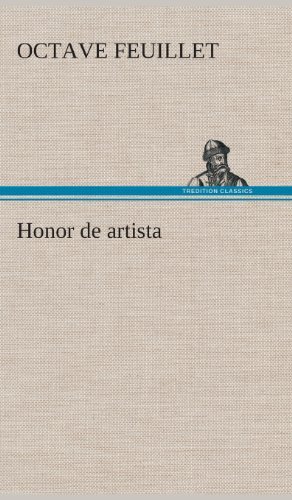 Cover for Octave Feuillet · Honor De Artista (Innbunden bok) [Spanish edition] (2013)