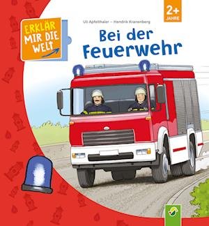 Cover for Eli Apfelthaler · Bei der Feuerwehr (Hardcover bog) (2022)