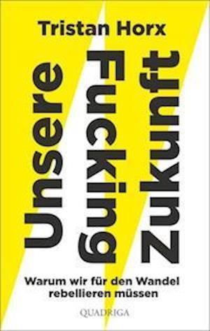 Cover for Tristan Horx · Unsere Fucking Zukunft (Paperback Book) (2021)