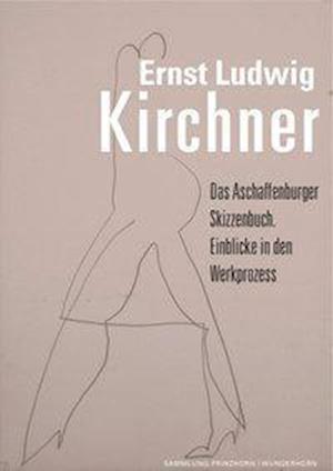 Cover for Kirchner · Das Aschaffenburger Skizzenbuc (Book)