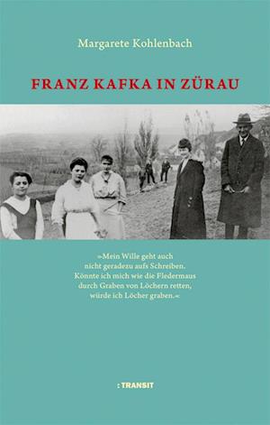 Cover for Margarete Kohlenbach · Franz Kafka in Zürau (Book) (2023)