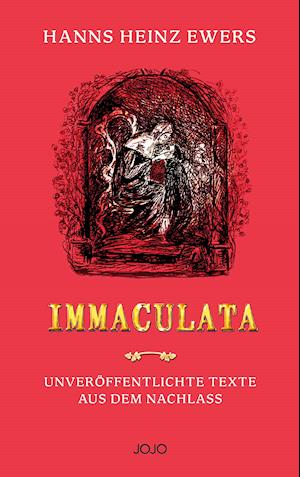 Immaculata - Hanns Heinz Ewers - Livros - Jojo Media Verlag - 9783903358089 - 9 de novembro de 2020