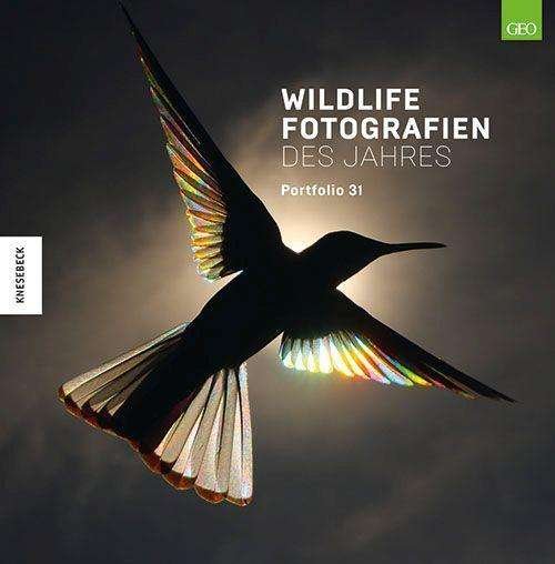 Cover for Ulrike Kretschmer · Wildlife Fotografien des Jahres - Portfolio 31 (Gebundenes Buch) (2021)